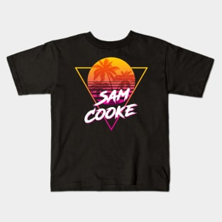 Sam Cooke - Proud Name Retro 80s Sunset Aesthetic Design Kids T-Shirt